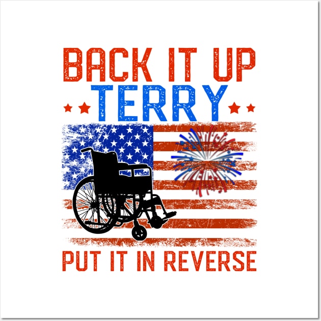 Back It Up Terry Put It In Reverse Firework Funny 4th Of July Wall Art by nikolay